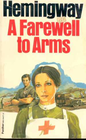 A Farewell to Arms - L'Adieu aux Armes (Ernest Hemingway 1929 - Ed. 1977)